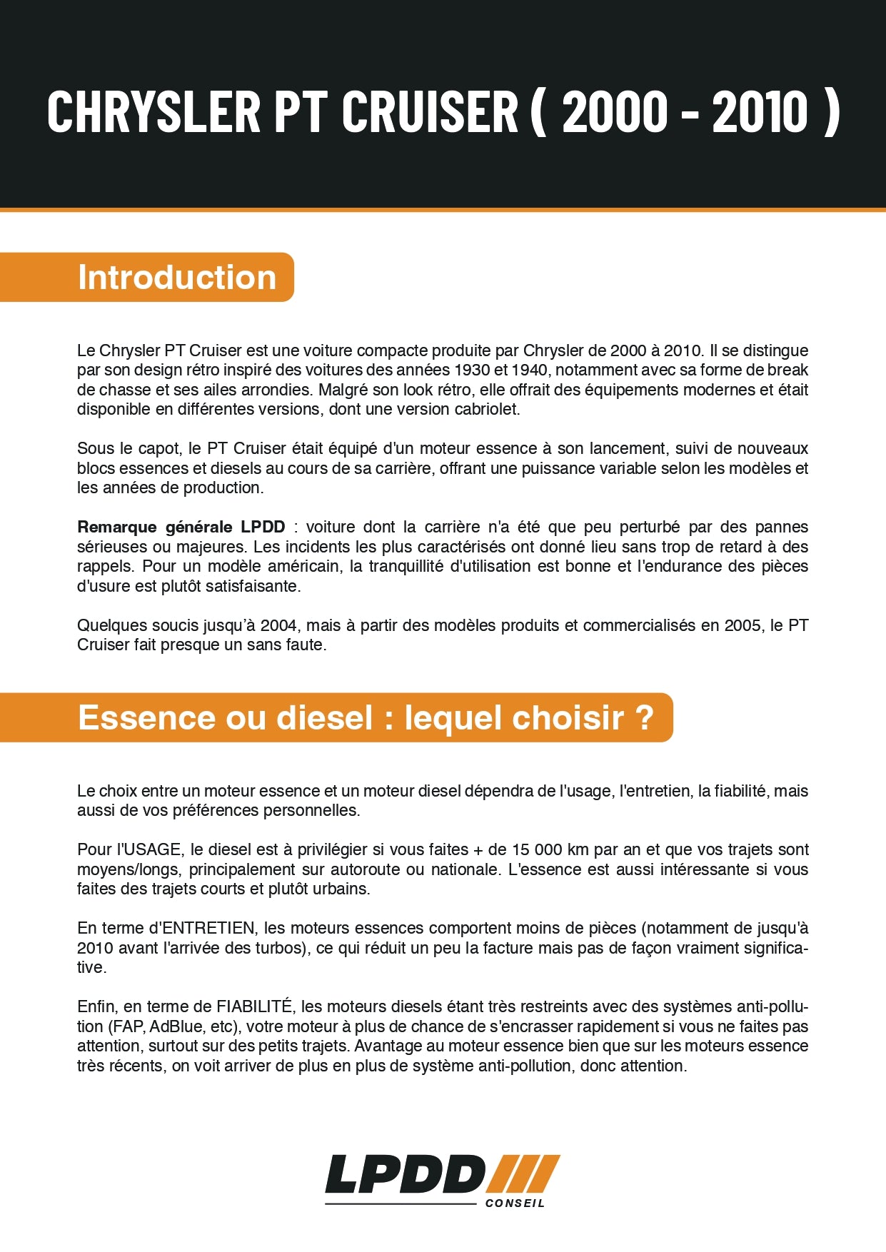 Découvrez le Chrysler PT Cruiser (2000-2010) et ses atouts rétro alliés à une modernité surprenante. Trouvez le moteur idéal entre essence et diesel grâce à notre comparatif exhaustif. Fiabilité, performances et choix avisés : tout ce que vous devez savoir pour votre prochain véhicule vintage